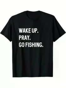 Wake Up Pray Go Fishing Holy Figure Christ ity T-Shirt, 100% Cotton, Halloween Thanksgiving Christmas Gift (Color: Black, size: S)